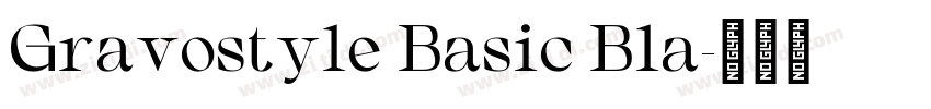 Gravostyle Basic Bla字体转换